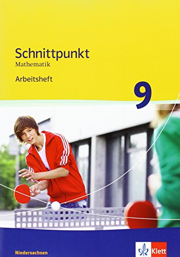Schnittpunkt Mathematik - Ausgabe für Niedersachsen / Arbeitsheft mit Lösungen 9. Schuljahr - Mittleres Niveau