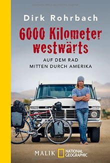 6000 Kilometer westwärts: Auf dem Rad mitten durch Amerika