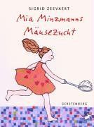 Mia Minzmanns Mäusezucht