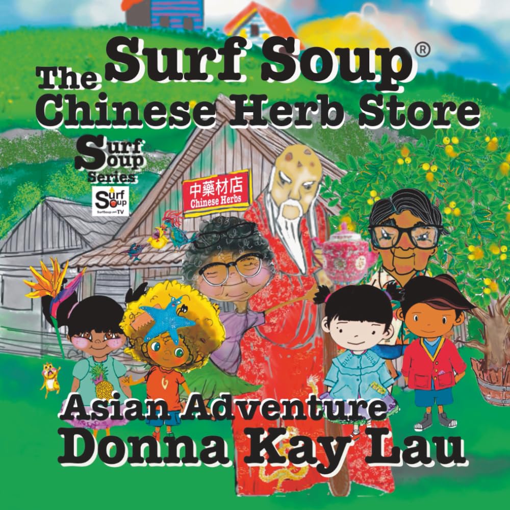 Surf Soup The Chinese Herb Store: Surf Soup Asian Adventure (Surf Soup:: Asian Adventures)