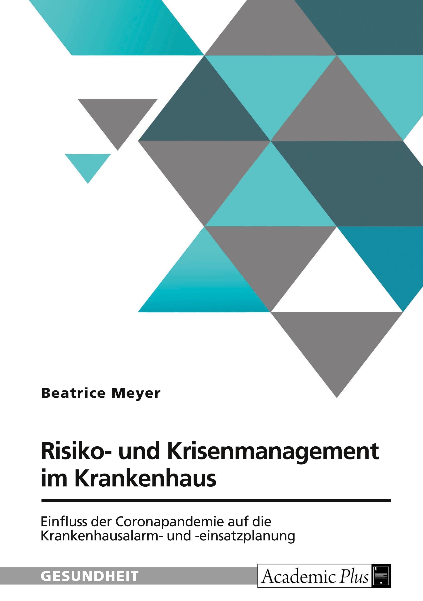 Risiko- und Krisenmanagement im Krankenhaus: Einfluss der Coronapandemie auf die Krankenhausalarm- und -einsatzplanung