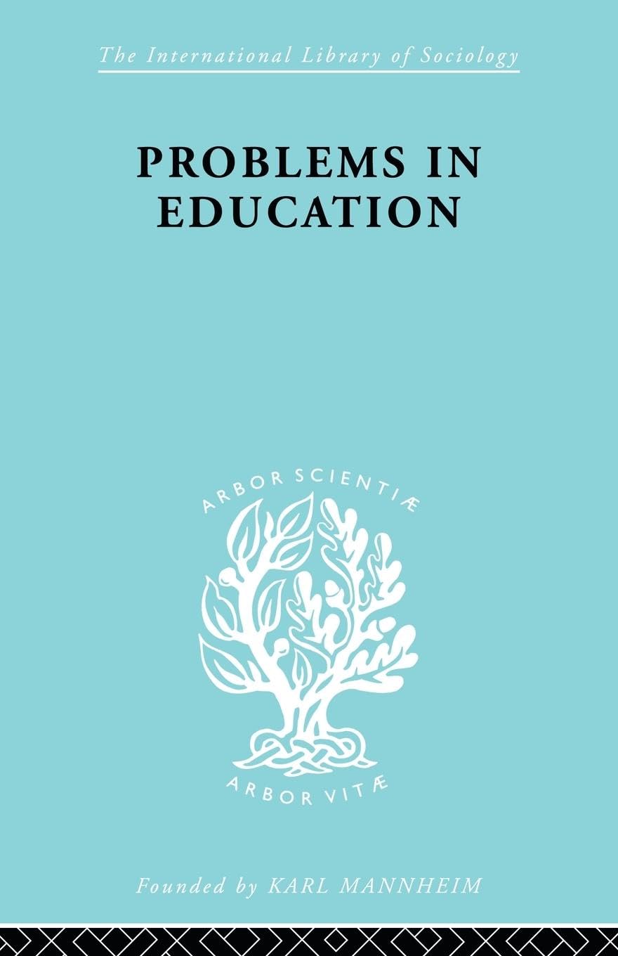 Problems In Education Ils 232: A Comparative Approach (International Library of Sociology)