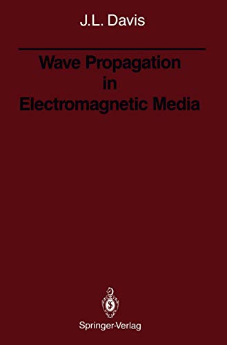 Wave Propagation in Electromagnetic Media