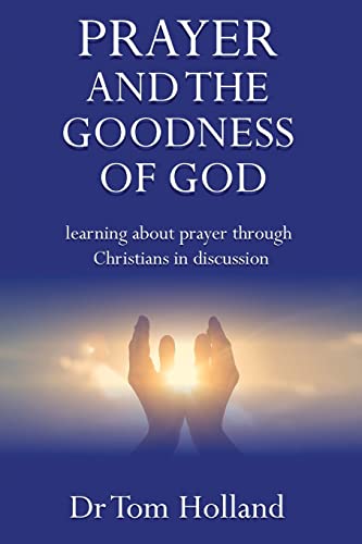 Tom Wright and the Search for Truth: A Theological Evaluation: Learning about prayer through Christians in discussion
