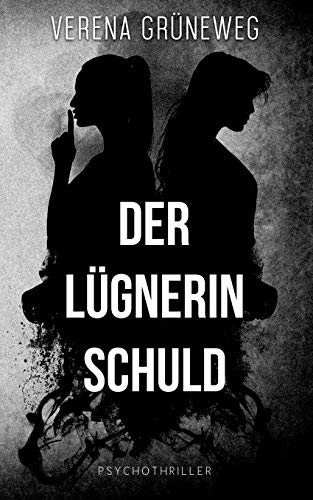 Der Lügnerin Schuld - Neuware