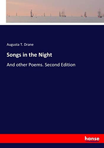 Songs in the Night: And other Poems. Second Edition