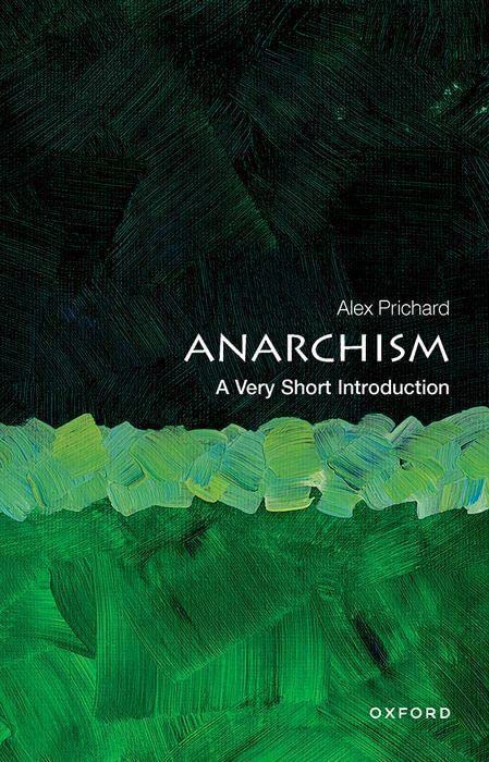 Anarchism A Very Short Introduction - Alex Prichard Kartoniert (TB)