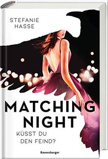 Matching Night, Band 1: Küsst du den Feind?