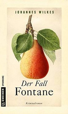 Der Fall Fontane: Kriminalroman (Kriminalromane im GMEINER-Verlag)