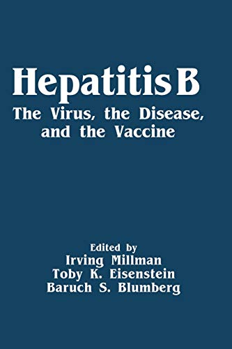 Hepatitis B: The Virus, The Disease, And The Vaccine