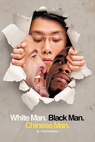 White Man. Black Man. Chinese Man. A Synoptic Tale of a True Friendship