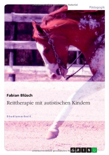 Fabian Blüsch Reittherapie Mit Autistischen Kindern