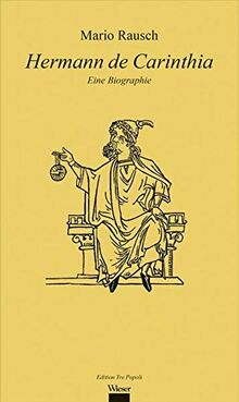Hermann de Carinthia: Eine Biographie (Edition Tre Popoli)