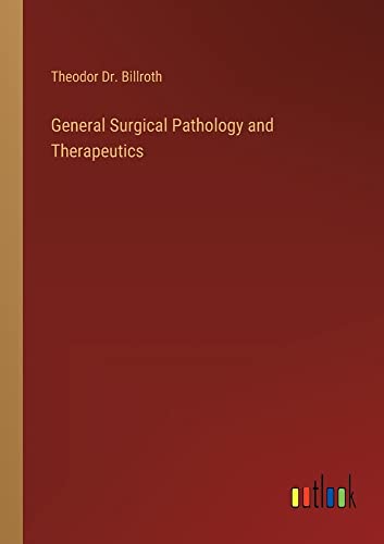 General Surgical Pathology and Therapeutics