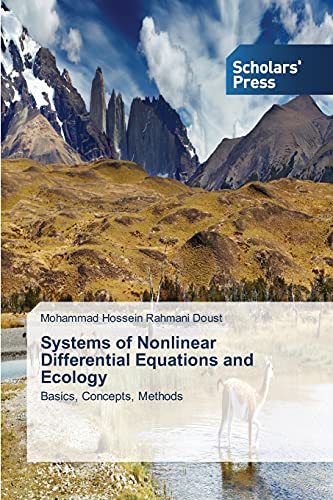 Systems of Nonlinear Differential Equations and Ecology: Basics, Concepts, Methods