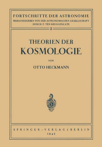 Theorien der Kosmologie (Fortschritte der Astronomie, 2, Band 2)
