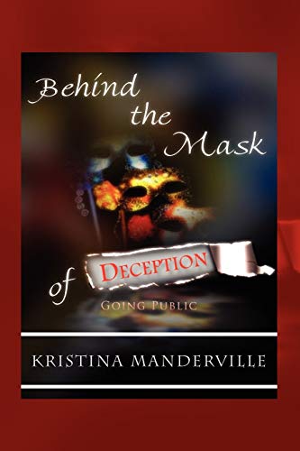 Behind the Mask of Deception: Going Public