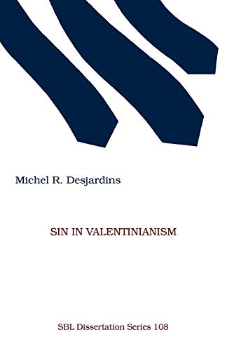 Sin in Valentinianism (Society of Biblical Literature Dissertation Series)