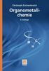 Organometallchemie (Teubner Studienbücher Chemie) (German Edition)