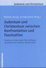 Judentum und Christentum zwischen Konfrontation und Faszination