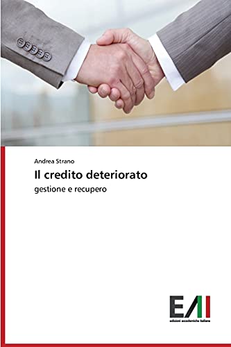 Il credito deteriorato: gestione e recupero
