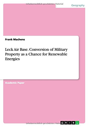 Leck Air Base. Conversion of Military Property as a Chance for Renewable Energies