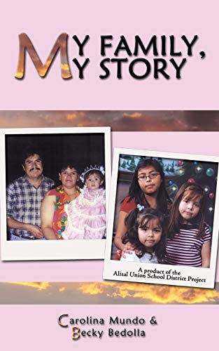 My Family, My Story: Alisal Union School District Project