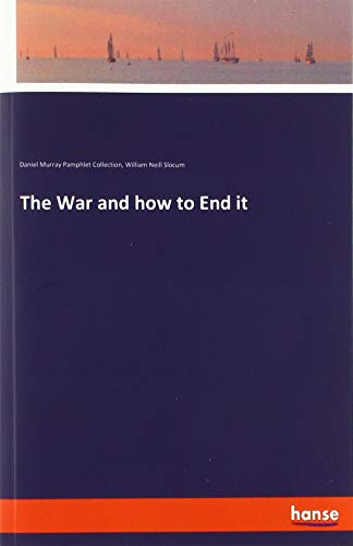 The War and how to End it
