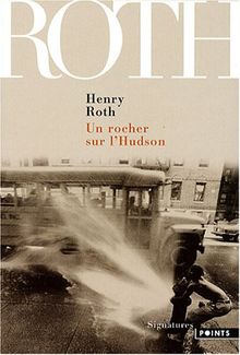 A la merci d'un courant violent. Vol. 2. Un rocher sur l'Hudson