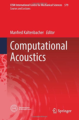 Computational Acoustics (CISM International Centre for Mechanical Sciences)