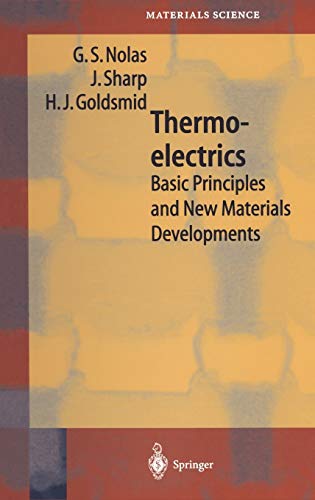 Thermoelectrics: Basic Principles and New Materials Developments (Springer Series in Materials Science, 45, Band 45)
