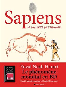 Sapiens. Vol. 1. La naissance de l'humanité