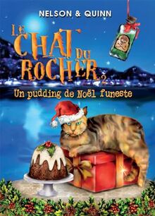 LE CHAT DU ROCHER 2, Un pudding de Noël funeste : Un roman policier Cosy Mystery de Noël sur la Riviera