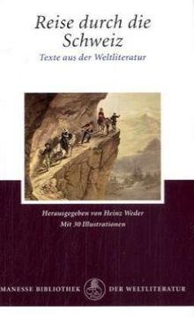 Reise durch die Schweiz: Texte aus der Weltliteratur