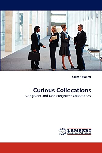 Curious Collocations: Congruent and Non-congruent Collocations
