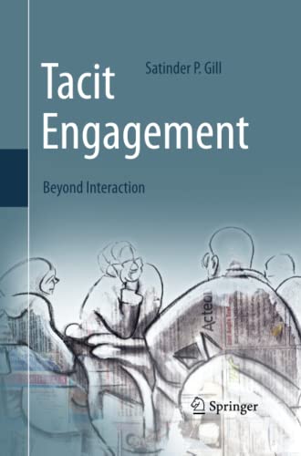 Tacit Engagement: Beyond Interaction
