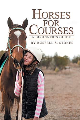Horses for Courses: A Beginner’s Guide