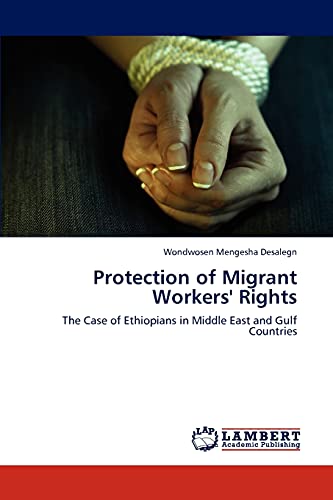 Protection of Migrant Workers' Rights: The Case of Ethiopians in Middle East and Gulf Countries
