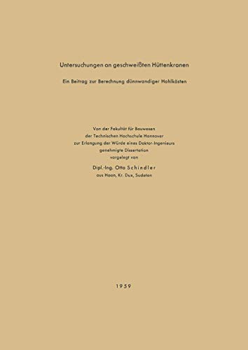 Untersuchungen an geschweißten Hüttenkranen: Ein Beitrag Zur Berechnung Dünnwandiger Hohlkästen (German Edition)