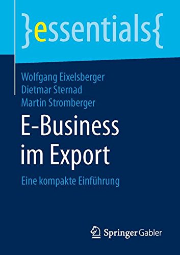 E-Business im Export: Eine kompakte Einführung (essentials)