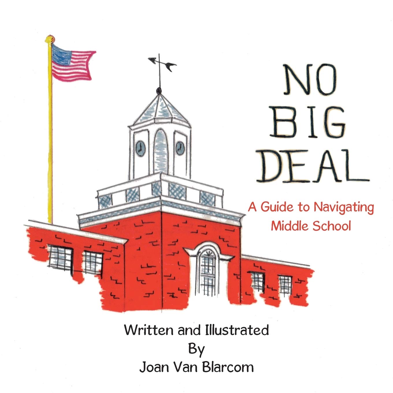 No Big Deal: A Guide to Navigating Middle School