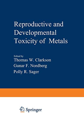 Reproductive and Developmental Toxicity of Metals