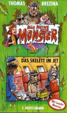 Alle meine Monster, Bd.5, Das Skelett im Jet