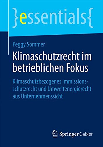 Klimaschutzrecht im betrieblichen Fokus (essentials)