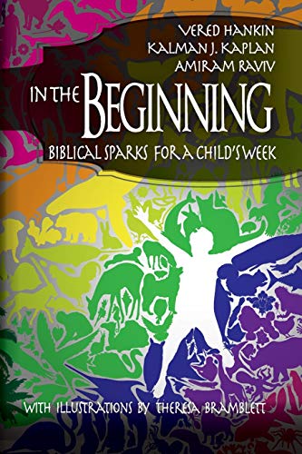 In the Beginning: Biblical Sparks for a Child’s Week (University of Miami School of Education and Human Developmen)