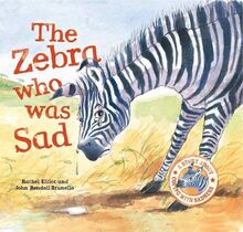 The Zebra Who Was Sad (When I Was...)