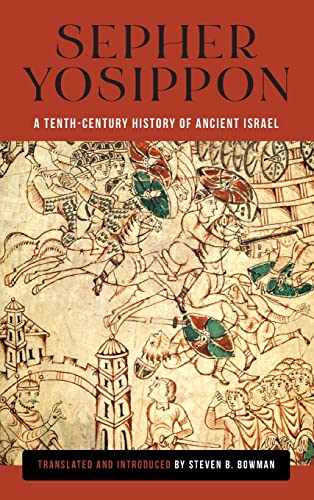 Sepher Yosippon: A Tenth-Century History of Ancient Israel (Raphael Patai in Jewish Folklore and Anthropology)