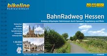 BahnRadweg Hessen: Entlang stillgelegter Bahntrassen durch Vogelsberg und Rhön, 1:50.000, 396 km, wetterfest/reißfest, GPS-Tracks Download, LiveUpdate (Bikeline Radtourenbücher)