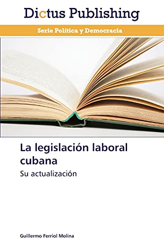 La legislación laboral cubana: Su actualización