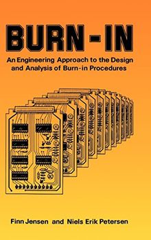 Burn-in: An Engineering Approach to the Design and Analysis of Burn-in Procedures